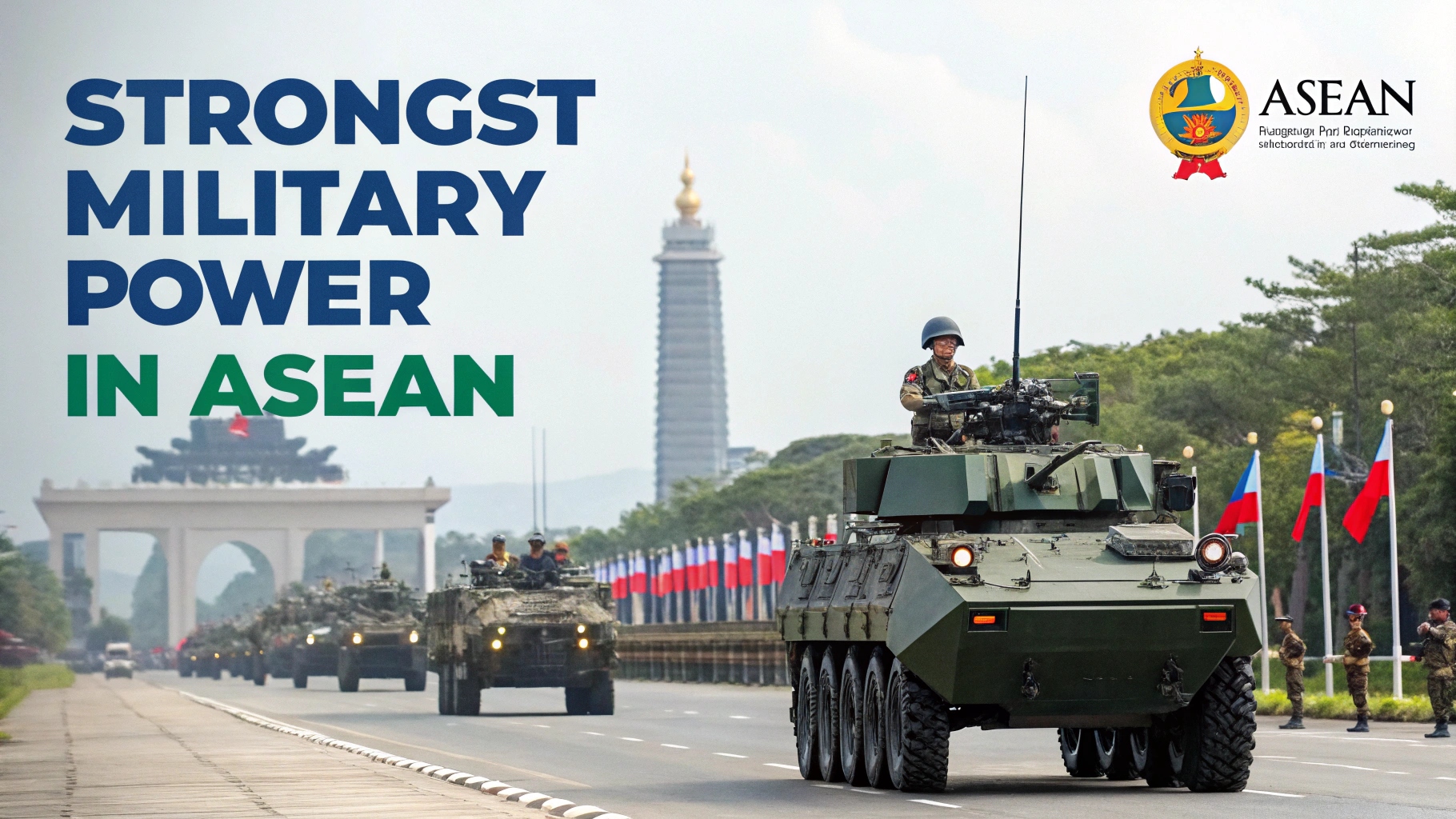 Negara Terkuat di ASEAN dari Sisi Militer